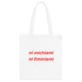 Tote Bag — "ni michismi ni fiminismi" Minimalist Feminist Cotton Tote