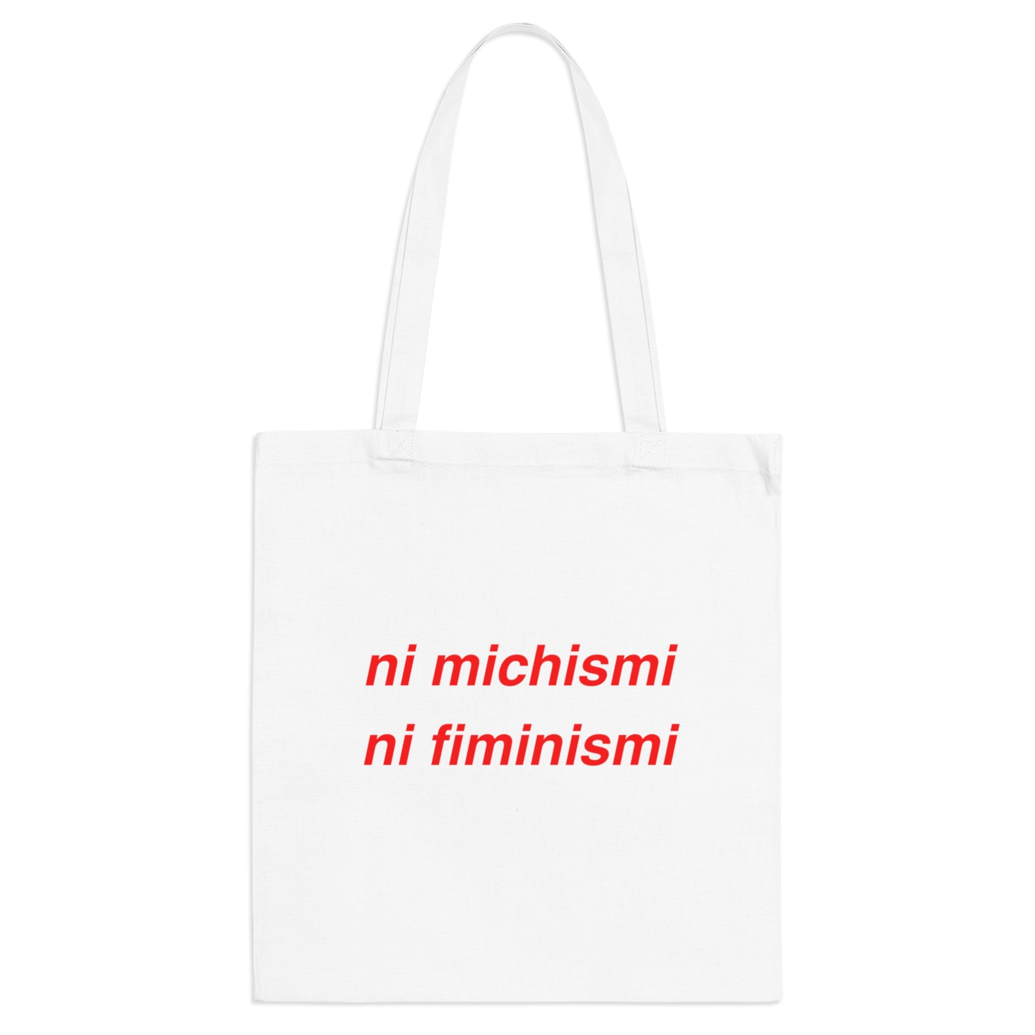 Tote Bag — "ni michismi ni fiminismi" Minimalist Feminist Cotton Tote