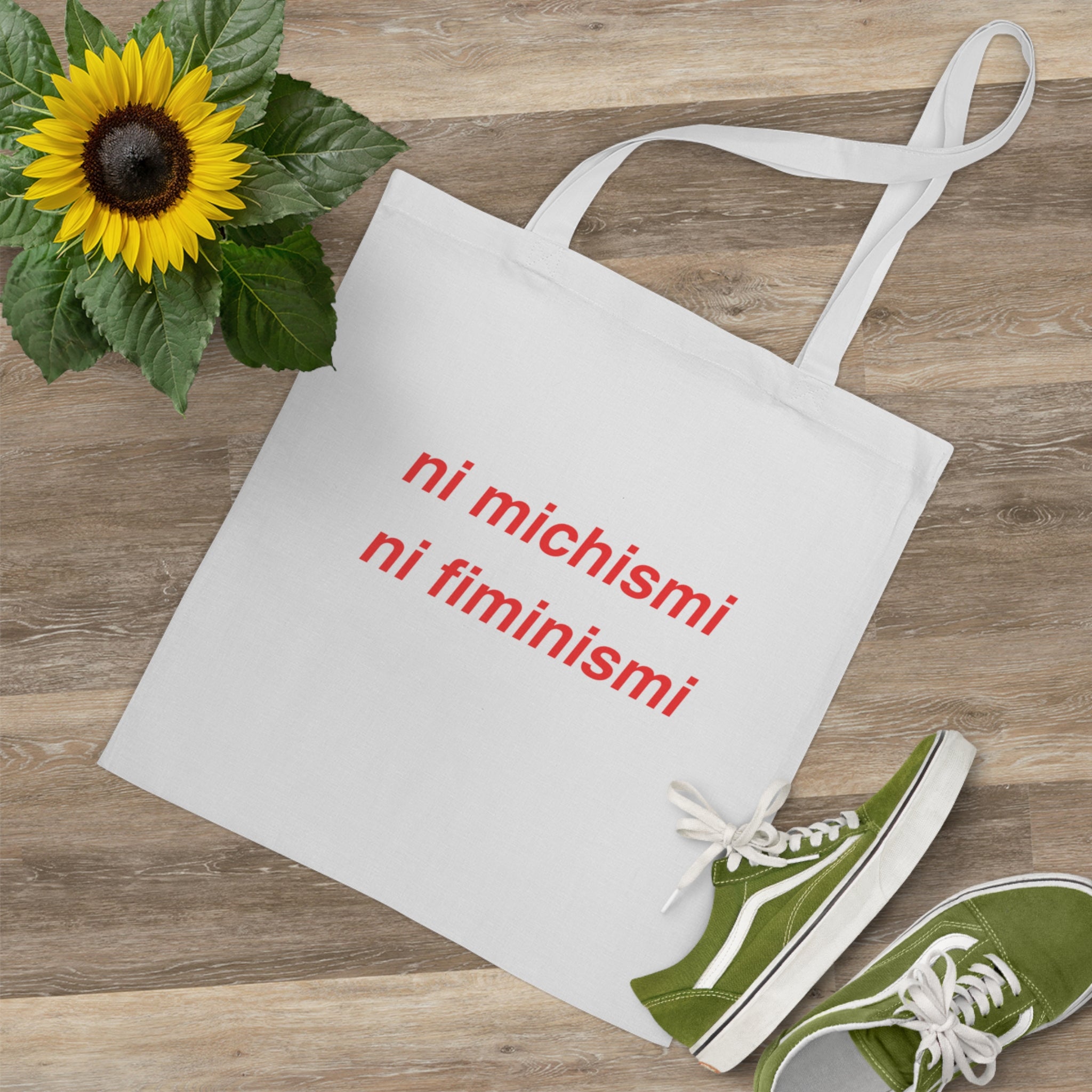 Tote Bag — "ni michismi ni fiminismi" Minimalist Feminist Cotton Tote